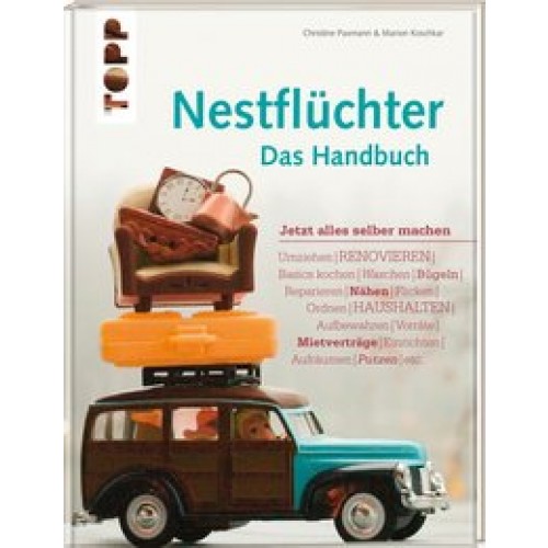 Nestflüchter - Das Handbuch: Jetzt alles selber machen [Taschenbuch] [2015] Paxmann, Christine, Kosc