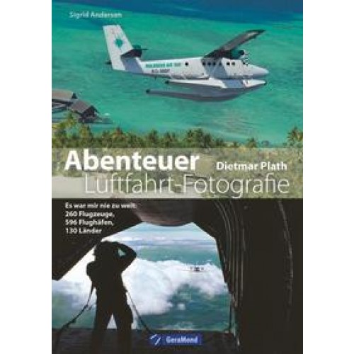 Abenteuer Luftfahrt-Fotografie