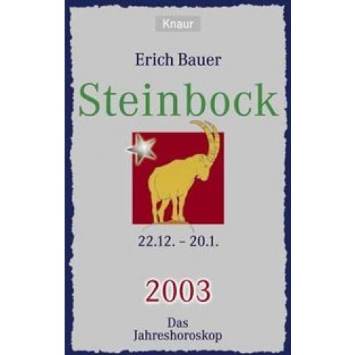 Ihr persönlicher Astrobegleiter 2003. Steinbock (22.12.-20.1.)