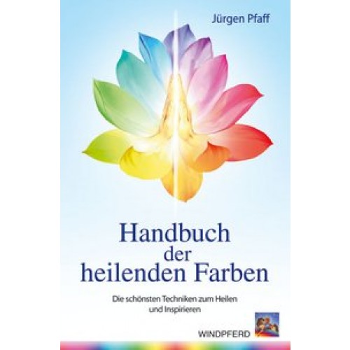 Handbuch der heilenden Farben
