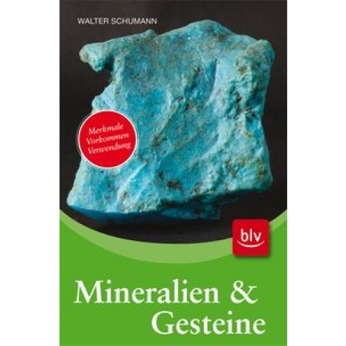 Mineralien, Gesteine