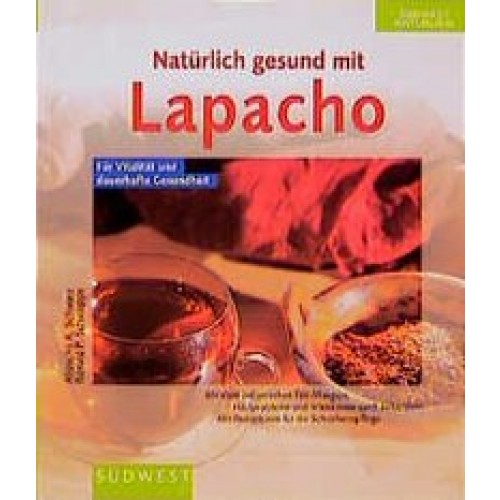 Natürlich gesund mit Lapacho