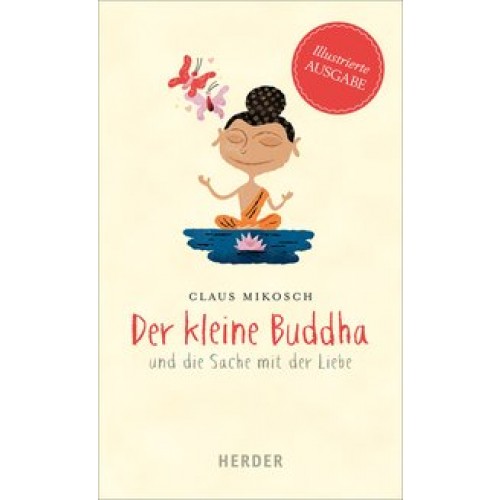Der kleine Buddha und die Sache mit der Liebe
