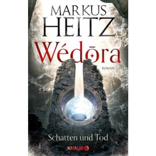 Wédora - Schatten und Tod: Roman (Die Sandmeer-Chroniken, Band 2) [Broschiert] [2017] Heitz, Markus