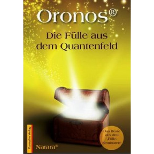 Oronos® - Die Fülle aus dem Quantenfeld