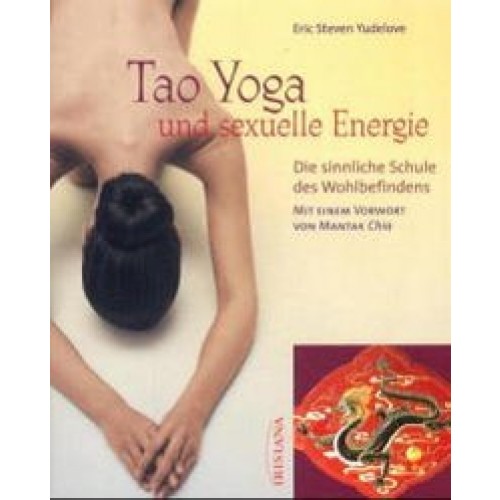 Tao Yoga und sexuelle Energie