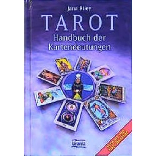 Tarot - Handbuch der Kartendeutungen
