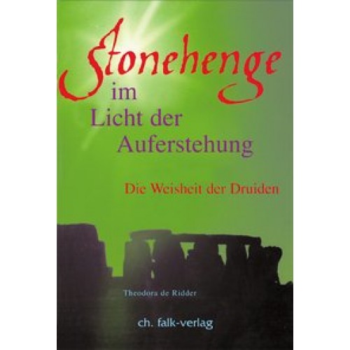 Stonehenge - im Licht der Auferstehung