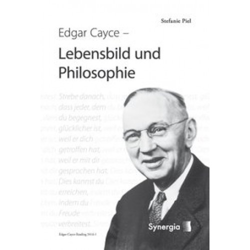 Edgar Cayce, Lebensbild und Philosophie