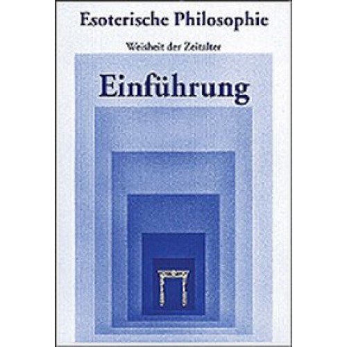 Esoterische Philosophie - 'Einführung'