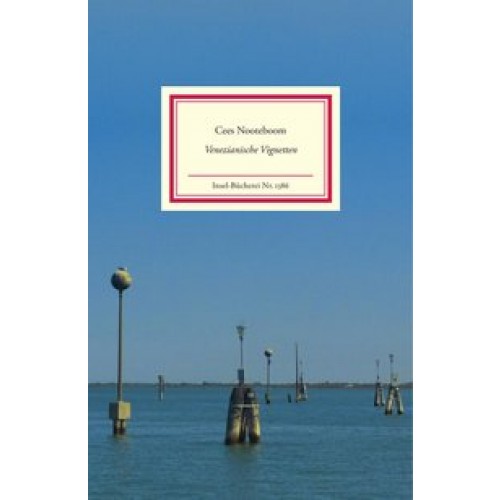 Venezianische Vignetten (Insel-Bücherei) [Taschenbuch] [2013] Nooteboom, Cees, Beuningen, Helga van