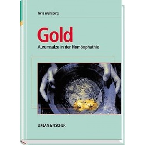 Gold- Aurum-Salze in der Homöopathie
