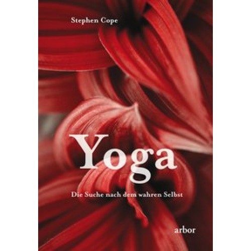 Yoga - Die Suche nach dem wahren Selbst