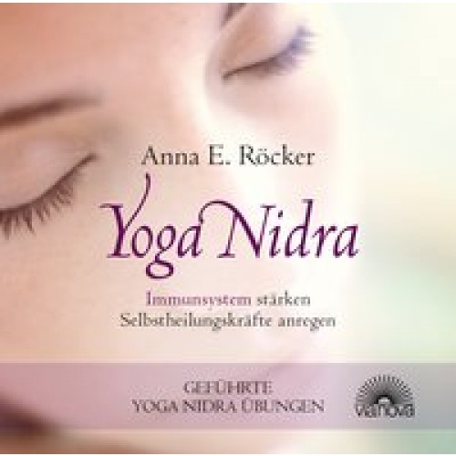 Yoga Nidra - Immunsystem stärken - Selbstheilungskräfte anregen - Geführte Yoga Nidra-Übungen