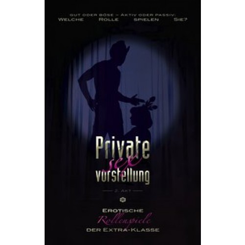 Private Sexvorstellung 2. Akt