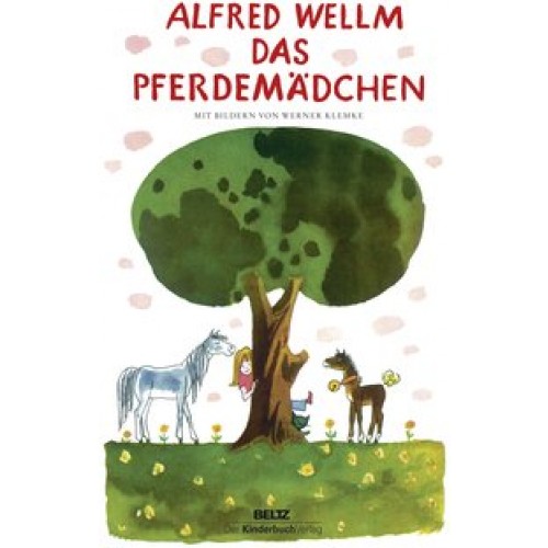 Das Pferdemädchen: Roman [Gebundene Ausgabe] [2012] Alfred Wellm, Werner Klemke