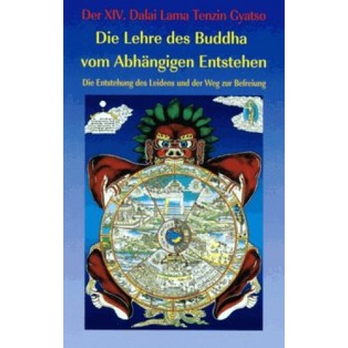 Die Lehre des Buddha vom abhängigen Entstehen