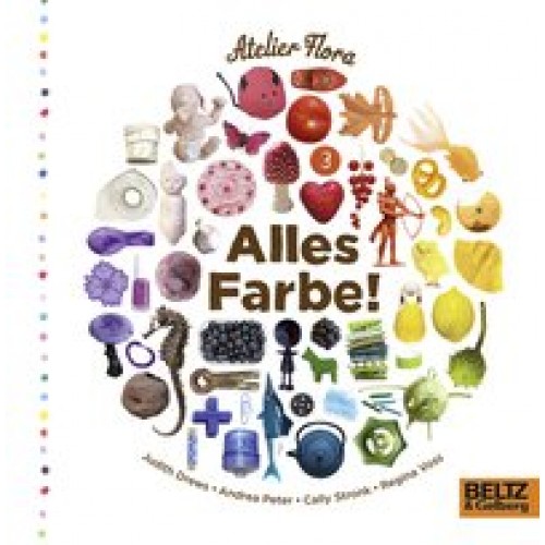 Atelier Flora, Alles Farbe!usgabe] [2012] Atelier Flora