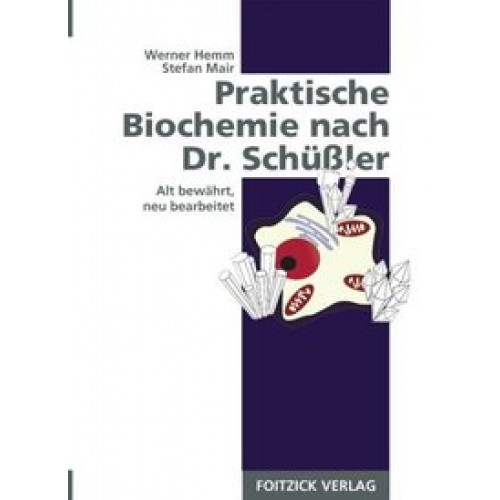 Praktische Biochemie nach Dr.Schüßler