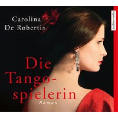 Die Tangospielerin [CD-ROM] [2016] Carolina de Robertis, Elisabeth Günther