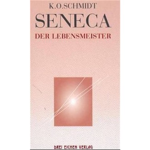 Seneca - Der Lebensmeister