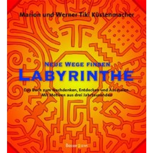Neue Wege finden - Labyrinthe