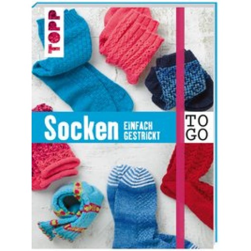 Stricken to go: Socken: einfach gestrickt [Gebundene Ausgabe] [2016] frechverlag