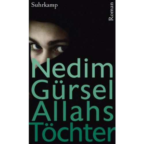 Allahs Töchter: Roman [Gebundene Ausgabe] [2012] Gürsel, Nedim, Yurtdas, Barbara