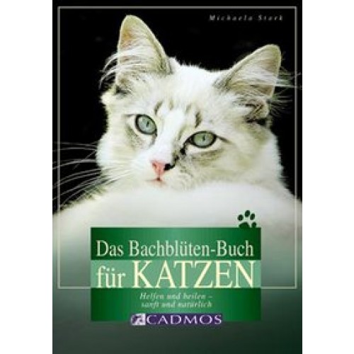 Das Bachblüten-Buch für Katzen
