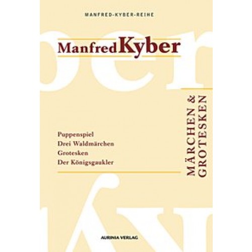 Märchen und Grotesken. Manfred-Kyber-Reihe Band III