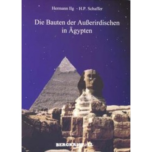 Die Bauten der Außerirdischen in Ägypten