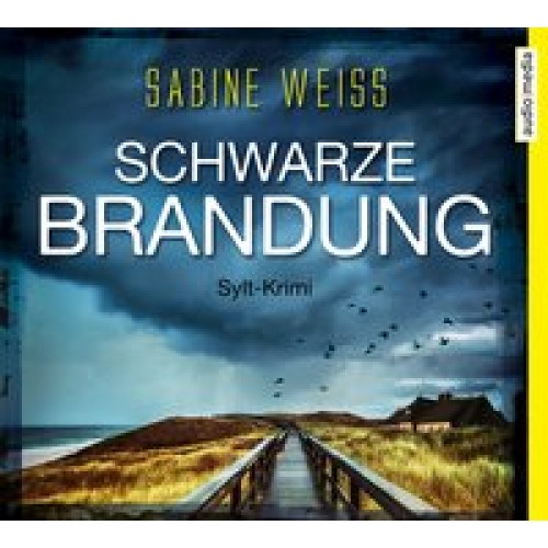 Schwarze Brandung [Audio CD] [2017] Weiß, Sabine, Nachtmann, Julia