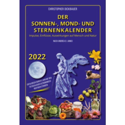 Der Sonnen-, Mond- und Sternenkalender 2022