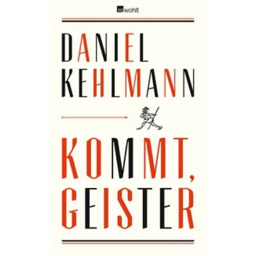 Kommt, Geister: Frankfurter Vorlesungen [Gebundene Ausgabe] [2015] Kehlmann, Daniel