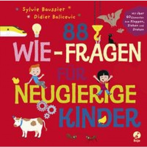 Baussier, 88 Wie-Fragen f. neug. Kinder