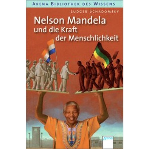 Nelson Mandela und die Kraft der Menschlichkeit