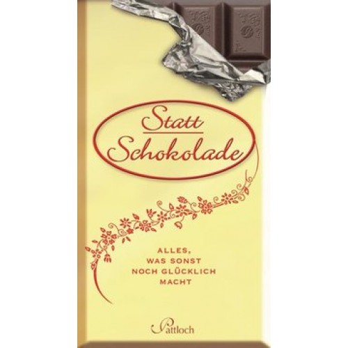Statt Schokolade: Alles, was sonst noch glücklich macht [Gebundene Ausgabe] [2013] Oster, Jutta