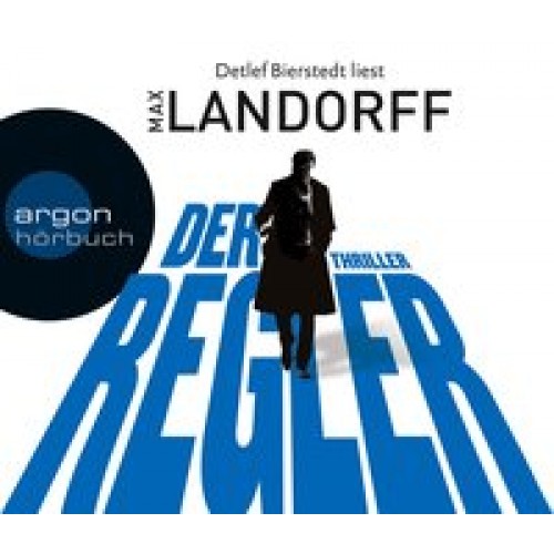 Der Regler: Thriller [Audio CD] [2012] Landorff, Max, Bierstedt, Detlef