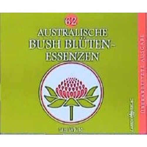 Australische Bush-Blütenessenzen (Kurzfassung)