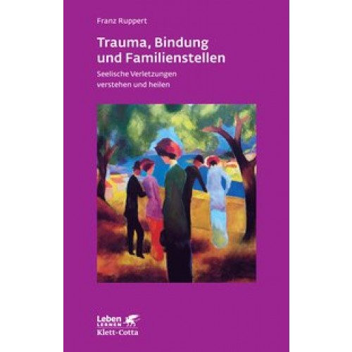 Trauma, Bindung und Familienstellen