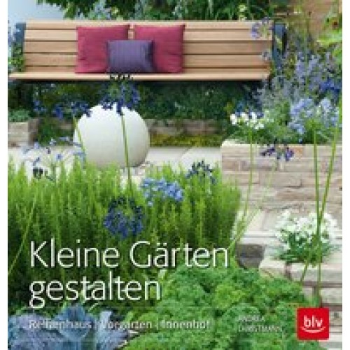 Kleine Gärten gestalten: Reihenhaus Vorgarten Innenhof [Taschenbuch] [2015] Christmann, Andrea