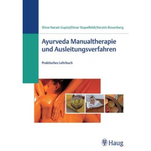 Ayurveda Manualtherapie und Ausleitungsverfahren
