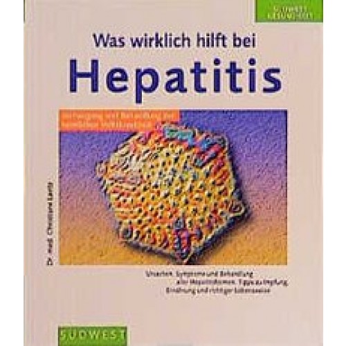 Was wirklich hilft bei Hepatitis