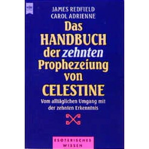 Das Handbuch der zehnten Prophezeiung von Celestine