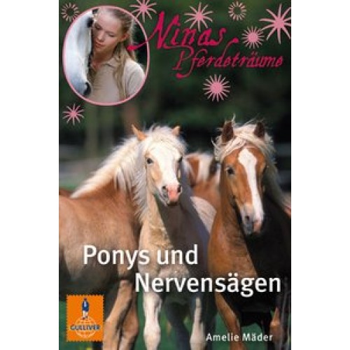 Ninas Pferdeträume - Ponys und Nervensägen