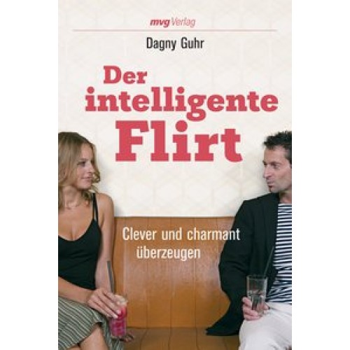 Der intelligente Flirt