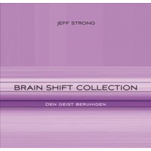 Den Geist beruhigen (Brain Shift Collection 1)