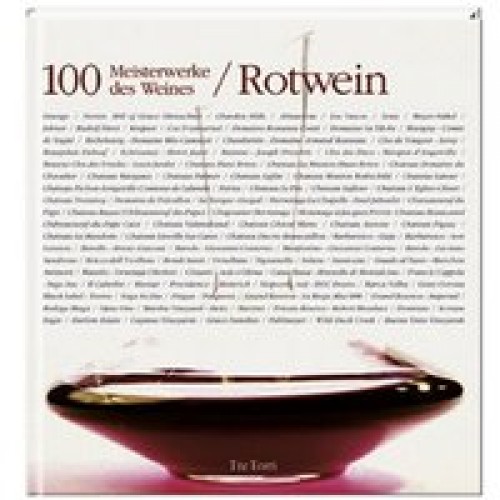 100 Meisterwerke des Weines/Rotwein