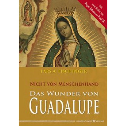 Das Wunder von Guadalupe