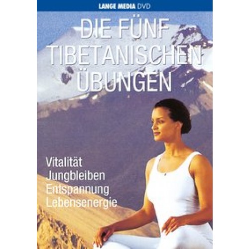 Die fünf tibetanischen Übungen